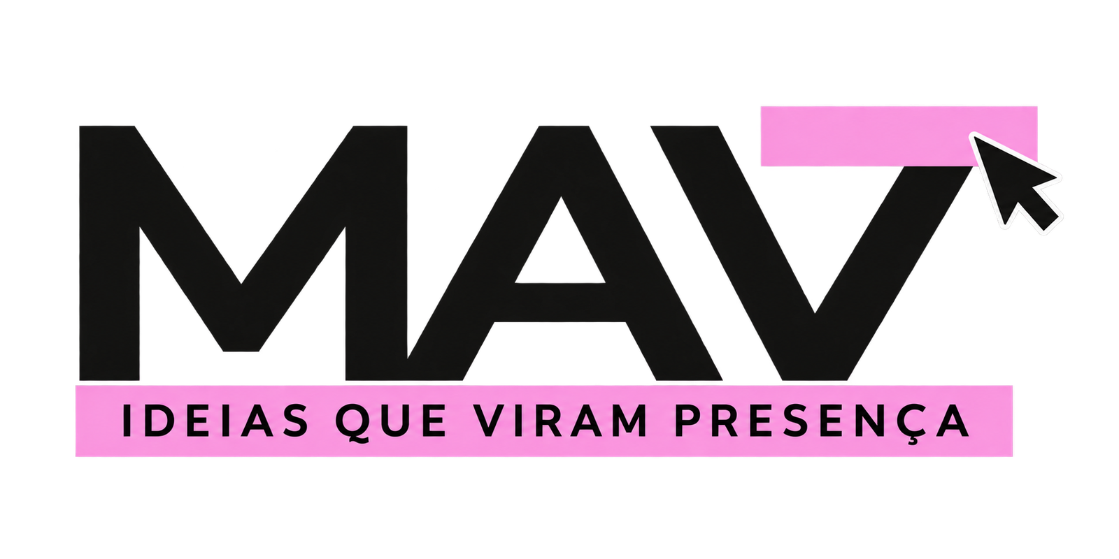 MAV - Ideias que viram presença
